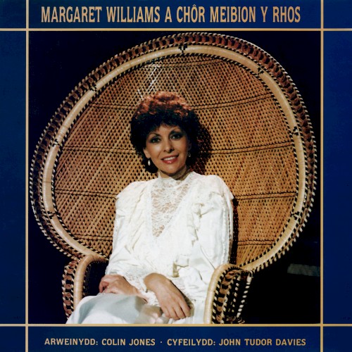Margaret Williams a Chôr Meibion Y Rhos