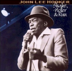 Shake, Holler & Run