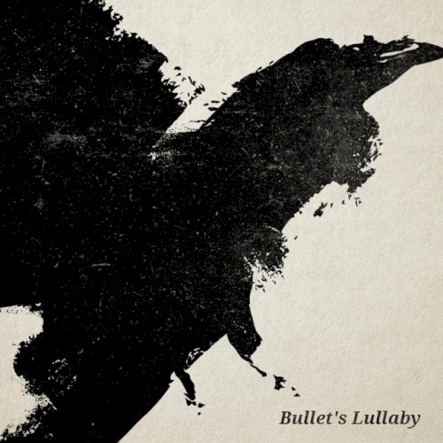 Bullet’s Lullaby