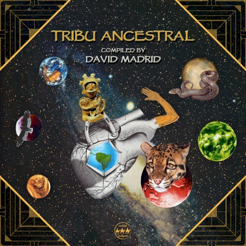 Tribu ancestral (Compiled by David Madrid)