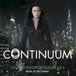 Continuum (Music from the Original TV Series), Season 2 & 3