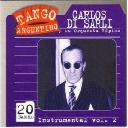 Tango argentino: Instrumental, vol. 2