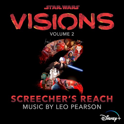 Star Wars: Visions Vol. 2 – Screecher’s Reach (Original Soundtrack)