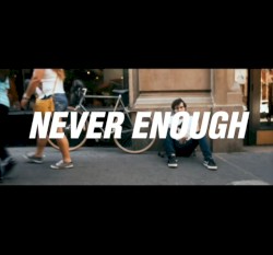 Never Enough
