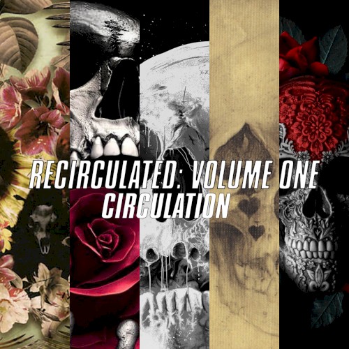 Recirculated: Volume One