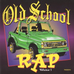 Old School Rap, Volume 1