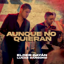 Aunque no quieran