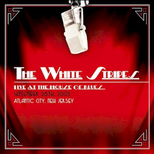 Live at the House of Blues in Atlantic City, 9/9/2005