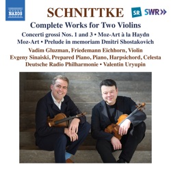 Complete Works for Two Violins: Concerti grossi nos. 1 and 3 / Moz-Art à la Haydn / Moz-Art / Prelude in memoriam Dmitri Shostakovich