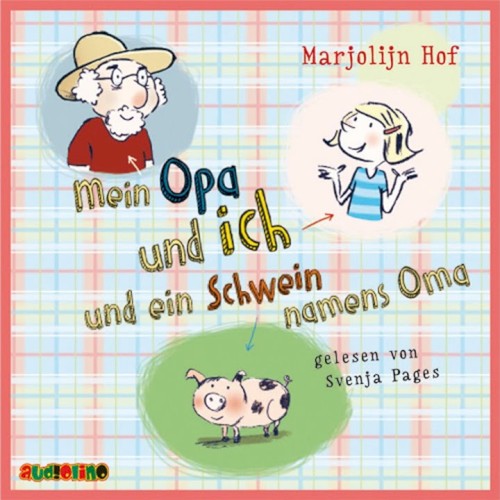 Mein Opa und ich und das Schwein namens Oma
