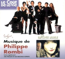 Le coût de la vie / Une employée modèle / Inclus également joe pollox et les mauvais esprits (Musique de Philippe Rombi)