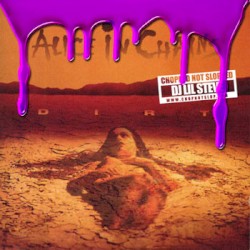 Dirt (Chopped Not Slopped by DJ Lil Steve)