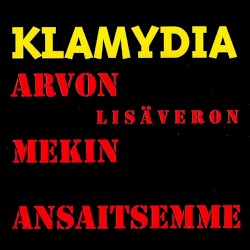 Arvon(lisäveron) mekin ansaitsemme