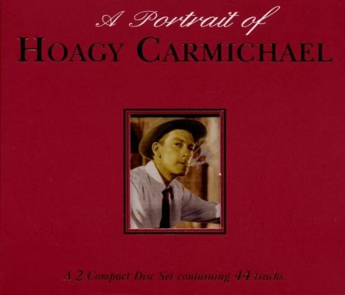 A Portrait of Hoagy Carmichael