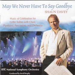May We Never Have to Say Goodbye