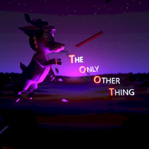 The Only Other Thing