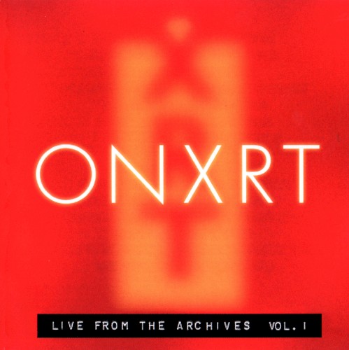 ONXRT: Live From the Archives, Volume 1