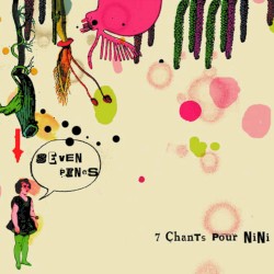 7 Chants Pour Nini