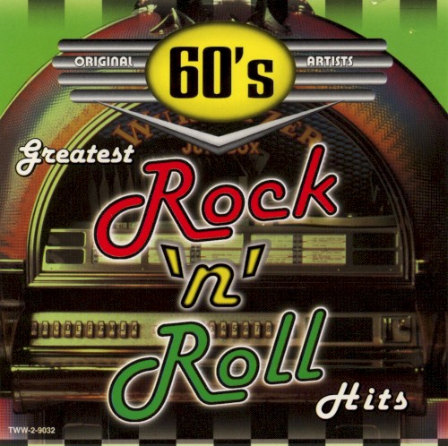 60's Greatest Rock 'n' Roll Hits