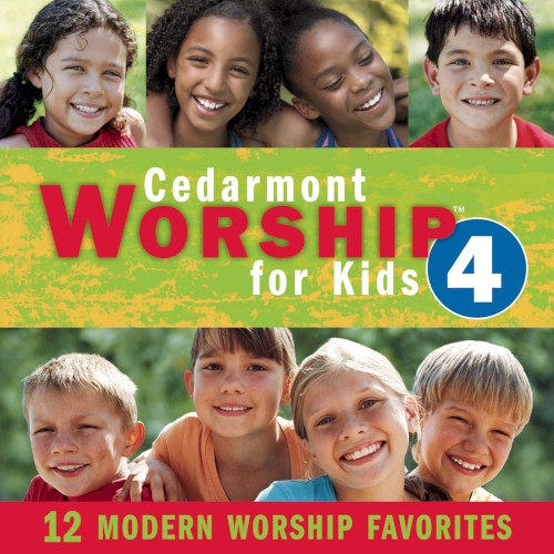 Cedarmont Worship for Kids, Vol. 4