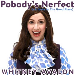 Pobody's Nerfect (A Tribute to the Good Place)