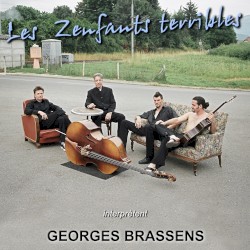 Les Zenfants Terribles interprètent Georges Brassens
