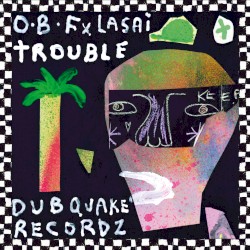 Trouble