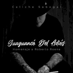 Guaguancó del adiós (Homenaje a Roberto Roena)