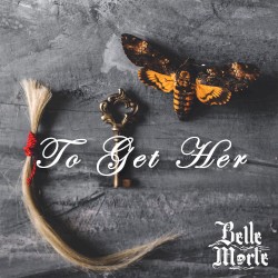 To Get Her