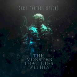 The Monster That Lies Within