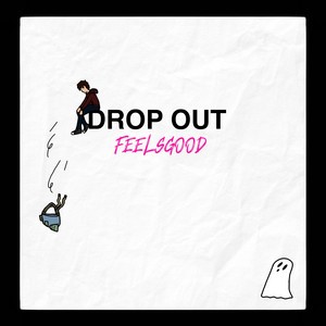 Drop Out