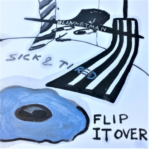Sick & Tired/Flip It Over