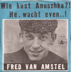 Wie kust Anuschka?! / Hé, wacht even...!