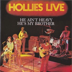 The Hollies Live – He Ain’t Heavy He’s My Brother