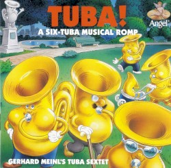 TUBA! A Six-Tuba Musical Romp