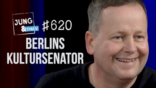 Jung & Naiv #620, „Kultursenator Klaus Lederer (DIE LINKE Berlin)“