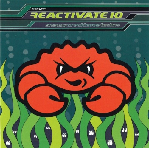 Reactivate 10: Snappy Cracklepop Techno