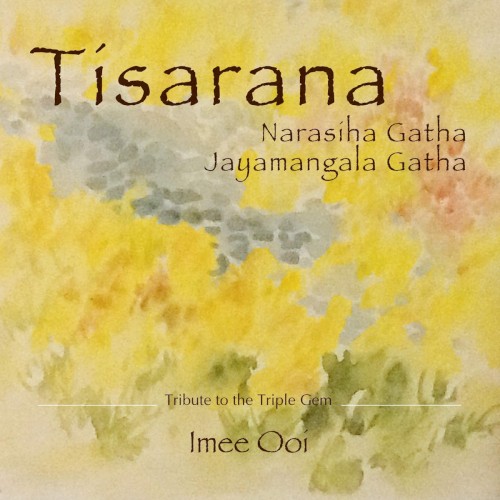Tisarana: Tribute to the Triple Gem