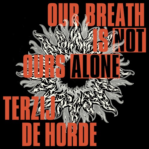 Our Breath Is Not Ours Alone