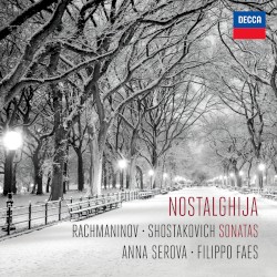 Nostalghija: Rachmaninov and Shostakovich Sonatas