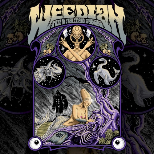 Weedian: Trip to Utah, Idaho & Nevada