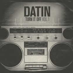 Turn It Off Vol. 1