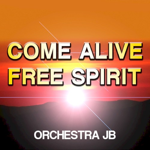 Come Alive / Free Spirit