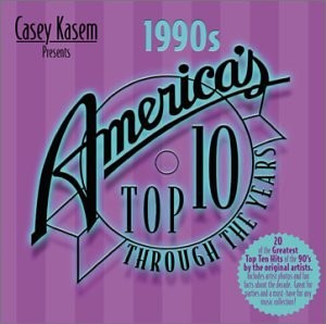 Casey Kasem presents America’s Top 10 Through the Years: 1990s