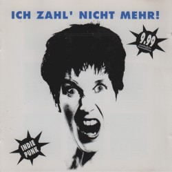 Ich zahl’ nicht mehr! Indie & Punk