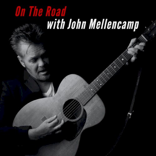 On The Road With John Mellencamp