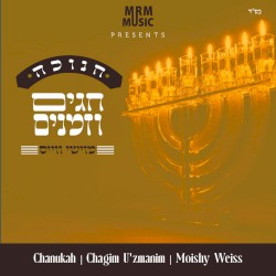 Chanukah: Chagim U’zmanim