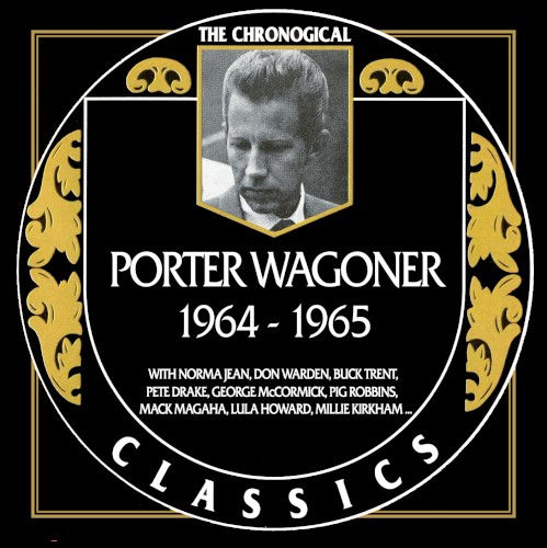 The Chronogical Classics: Porter Wagoner 1964-1965
