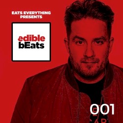 EB001 - edible bEats - Eats Everything live from Igloofest Montreal.