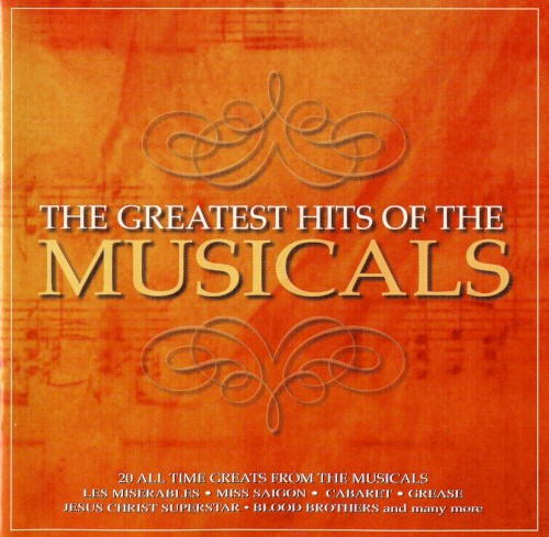 The Greatest Hits of the Musicals